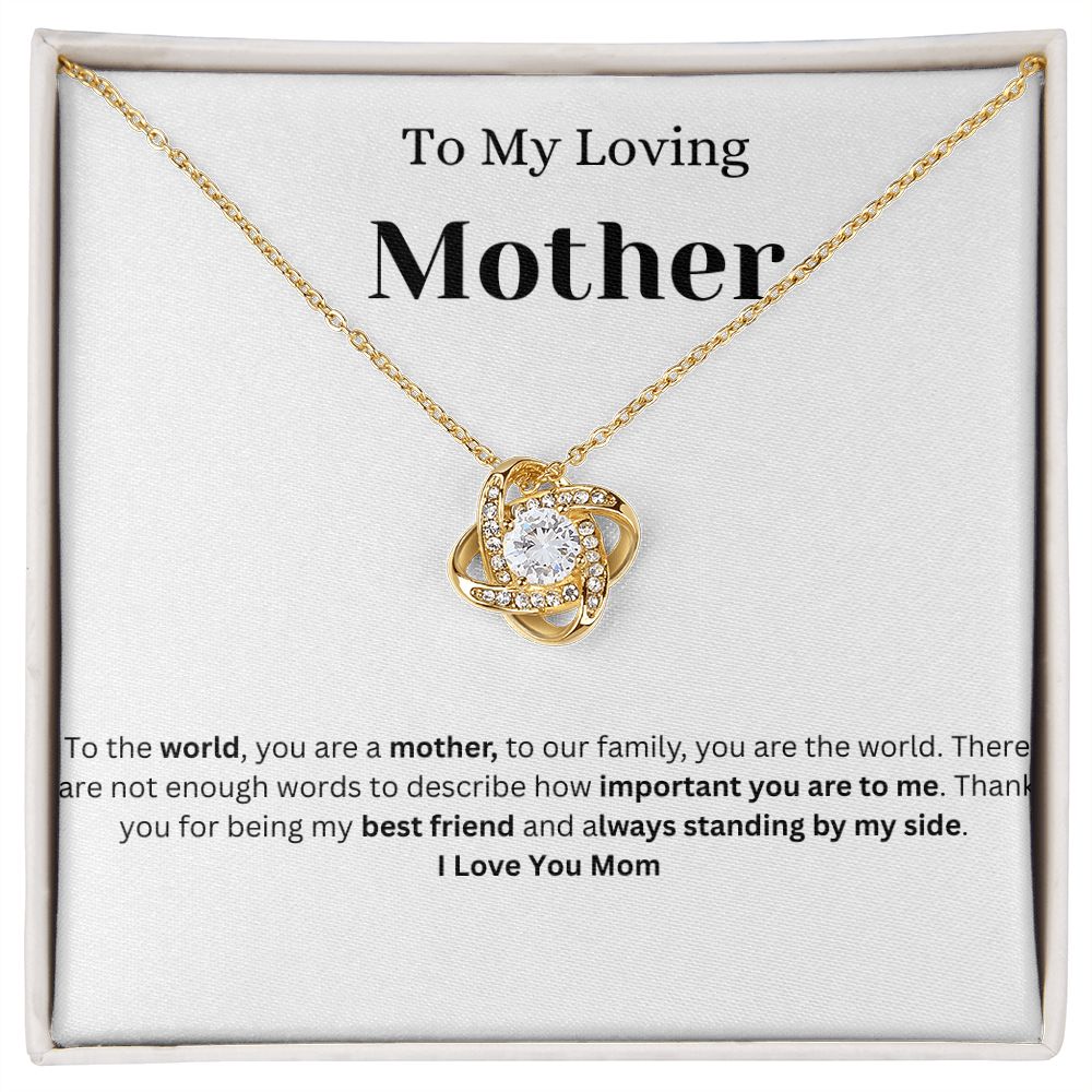 To My Loving Mother -I Love You